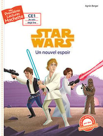 Mes premières lectures - CE1 je sais déjà lire : Star Wars - épisode IV - un nouvel espoir