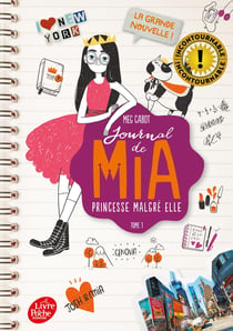 Journal de Mia - princesse malgré elle Tome 1 : la grande nouvelle !