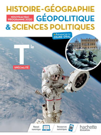 Histoire-Géographie, Géopolitique, Sciences politiques Terminale spécialité- Livre élève - Ed. 2020