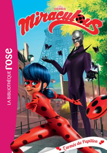 Miraculous Tome 18 : l'armée du papillon