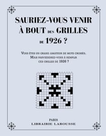 Sauriez-vous venir à bout des 1èeres grilles de 1926 ?