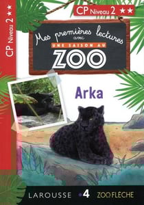Mes premières lectures avec une saison au zoo : niveau 2 - Arka