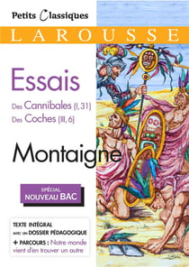 Essais - des Cannibales (I, 31) - des Coches (III, 6)