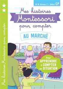 Mes histoires Montessori pour compter - au marché