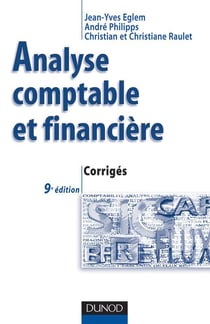 Comptabilite - t01 - analyse comptable et financiere - 9eme edition - corriges