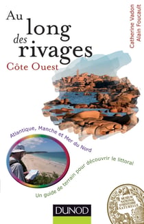 Au long des rivages - Côte Ouest - Atlantique, Manche et Mer du Nord