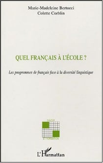 Quel français à l'école ? - Les programmes de français face à la diversité linguistique