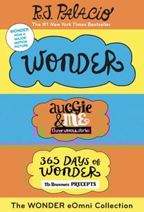 The Wonder eOmni Collection: Wonder, Auggie &amp; Me, 365 Days of Wonder