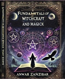 Fundamentals of Witchcraft and Magick - Witchcraft and Magic, #1