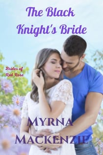 The Black Knight's Bride - Brides of Red Rose, #3