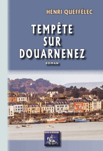 Tempête sur Douarnenez - roman