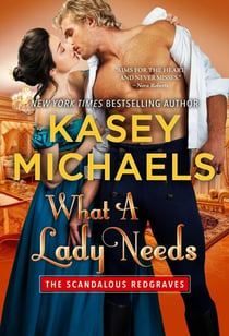 What A Lady Needs - The Scandalous Redgraves, #2
