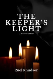 The Keeper's Light - The Monolith Series
