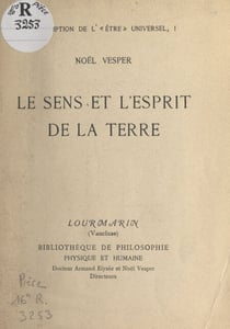 Description de l'Être universel (1). Le sens et l'esprit de la Terre