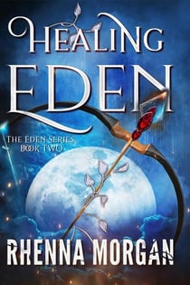 Healing Eden - The Eden Series, #2