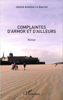 Complaintes d'Armor et d'ailleurs - Roman