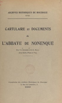 Cartulaire et documents de l'abbaye de Nonenque