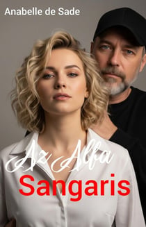 Az alfa:Sangaris - Az alfa, #2