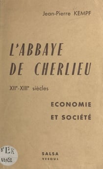 L'abbaye de Cherlieu, XIIe-XIIIe siècles - Économie et société