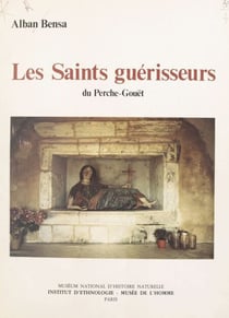 Les Saints guérisseurs du Perche-Gouët - Espace symbolique du Bocage