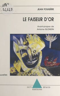 Le faiseur d'or - Nouvelles