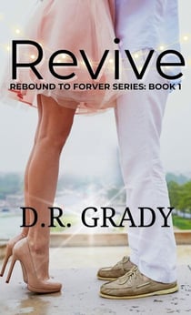 Revive - Rebound to Forever Series, #1