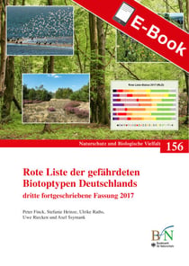 Rote Liste der gefährdeten Biotoptypen Deutschlands - Dritte fortgeschriebene Fassung 2017: Naturschutz und Biologische Vielfalt Heft 156