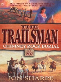 Trailsman 207: Chimney Rock Burial - Chimney Rock Burial
