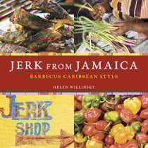 Jerk from Jamaica - Barbecue Caribbean Style [A Cookbook]