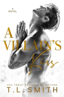 A Villain's Kiss - A Villain's Story, #1