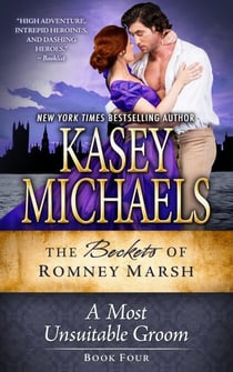 A Most Unsuitable Groom - The Beckets of Romney Marsh, #4