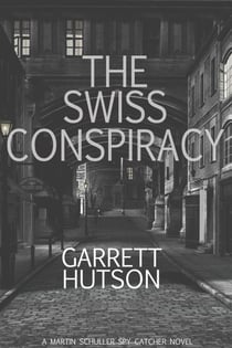 The Swiss Conspiracy - Martin Schuller, Spy Catcher