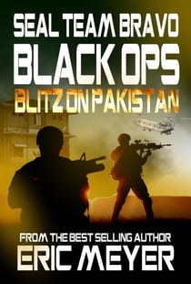 SEAL Team Bravo: Black Ops - Blitz on Pakistan - SEAL Team Bravo: Black Ops, #4