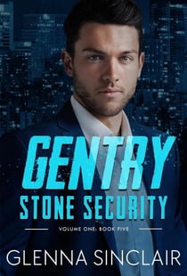 Gentry - Stone Security Volume One, #5
