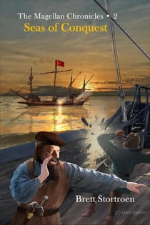 The Magellan Chronicles: Seas of Conquest (Book 2) - The Magellan Chronicles, #2