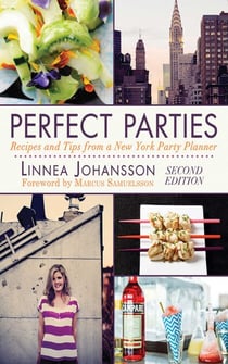 Perfect Parties - Recipes and Tips from a New York Party Planner