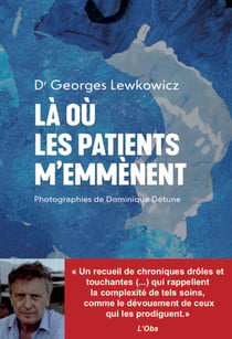 Là où les patients m'emmènent