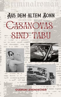 Casanovas sind tabu - Kriminalroman aus dem alten Bonn
