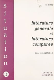 Littérature générale et littérature comparée - Essai d'orientation