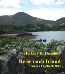 Reise nach Irland - Irisches Tagebuch 2012