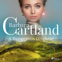 A Dangerous Disguise (Barbara Cartland’s Pink Collection 8)