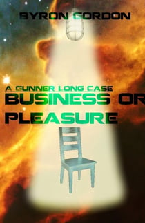 Business or Pleasure - A Gunner Long Case - The Gunner Long Casefiles, #4
