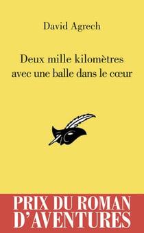 2000 kms avec une balle dans le coeur