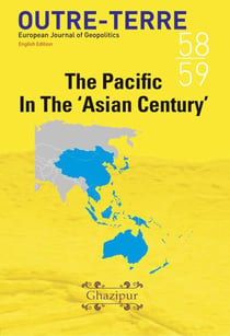 The Pacific in the 'Asian Century' - Outre-Terre, #58