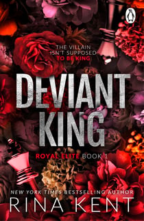Deviant King - The new dark college romance from the bestselling Legacy of Gods author and TikTok sensation