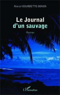 Journal d'un sauvage - Roman