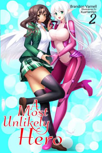 A Most Unlikely Hero, Volume 2 - A Most Unlikely Hero, #2
