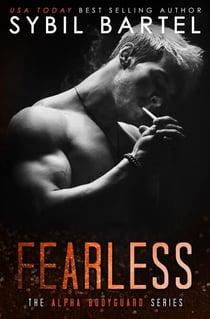 Fearless - The Alpha Bodyguard Series, #5