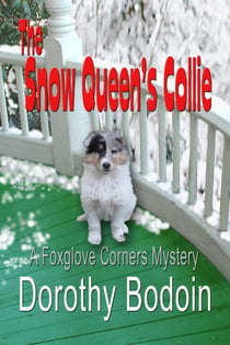 The Snow Queen's Collie - A Foxglove Corners Mystery, #15