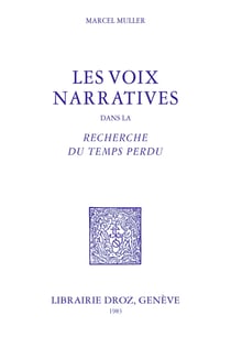 Les Voix narratives dans la Recherche du Temps perdu